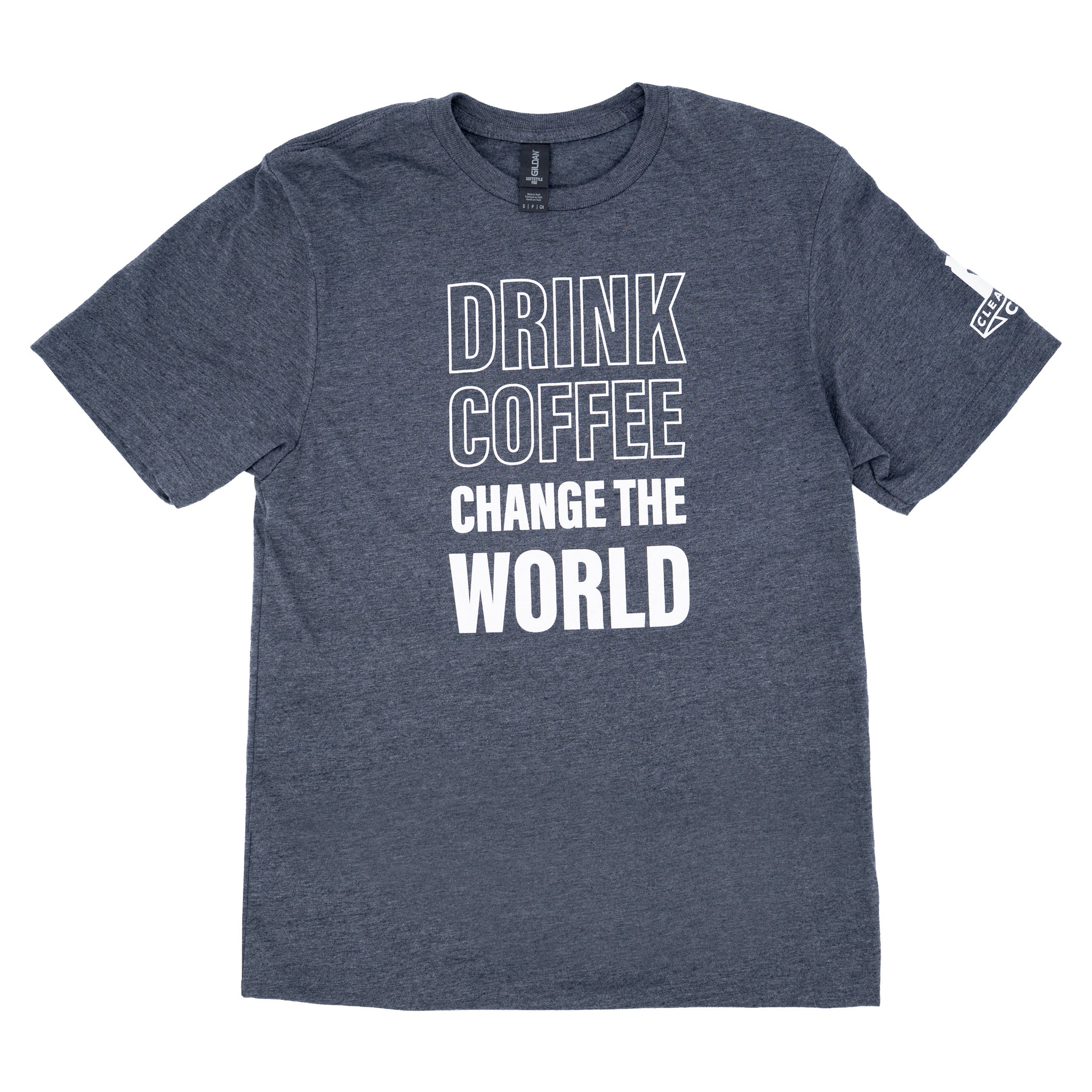 Drink Coffee Change The World T-shirt